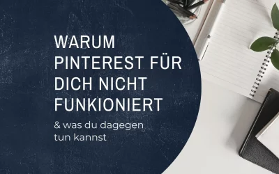 Dein Pinterest Marketing funktioniert nicht – das sind die Gründe