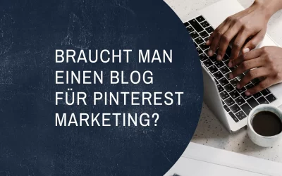 Braucht man einen Blog für Pinterest?